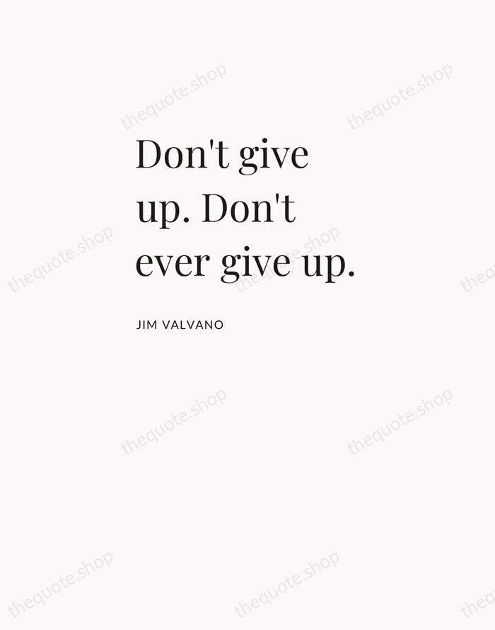 Don't give up. Don't ever give up. — Jim Valvano — Asymmetric Left