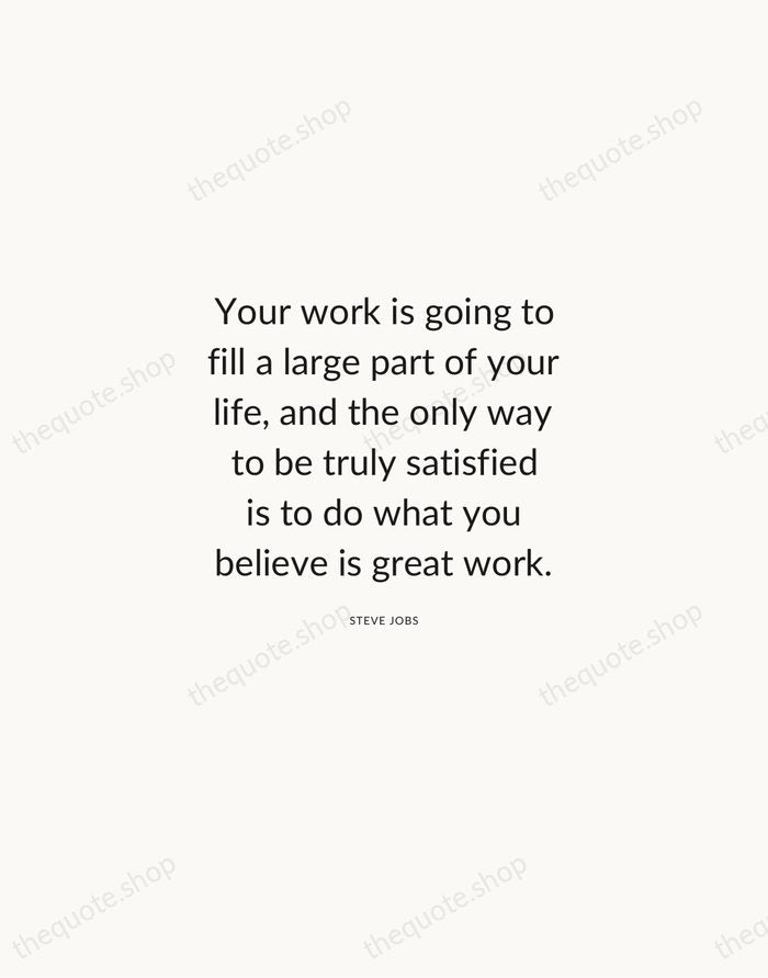 Your work is going to fill a large part of your life… — Steve Jobs — Modern Sans Calm