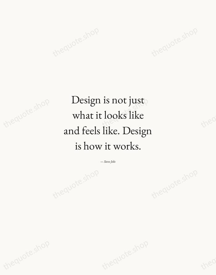 Design is not just what it looks like and feels like. Design… — Steve Jobs — Quiet Garamond