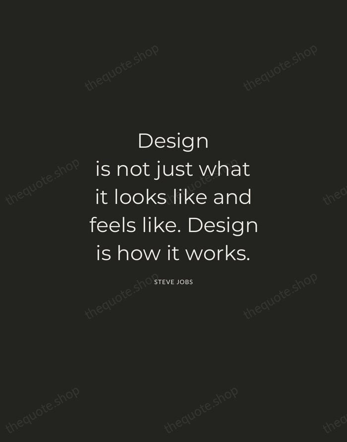 Design is not just what it looks like and feels like. Design… — Steve Jobs — Charcoal Sans