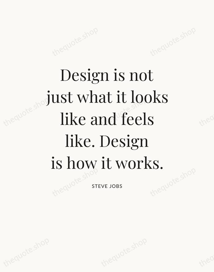 Design is not just what it looks like and feels like. Design… — Steve Jobs — Statement Serif