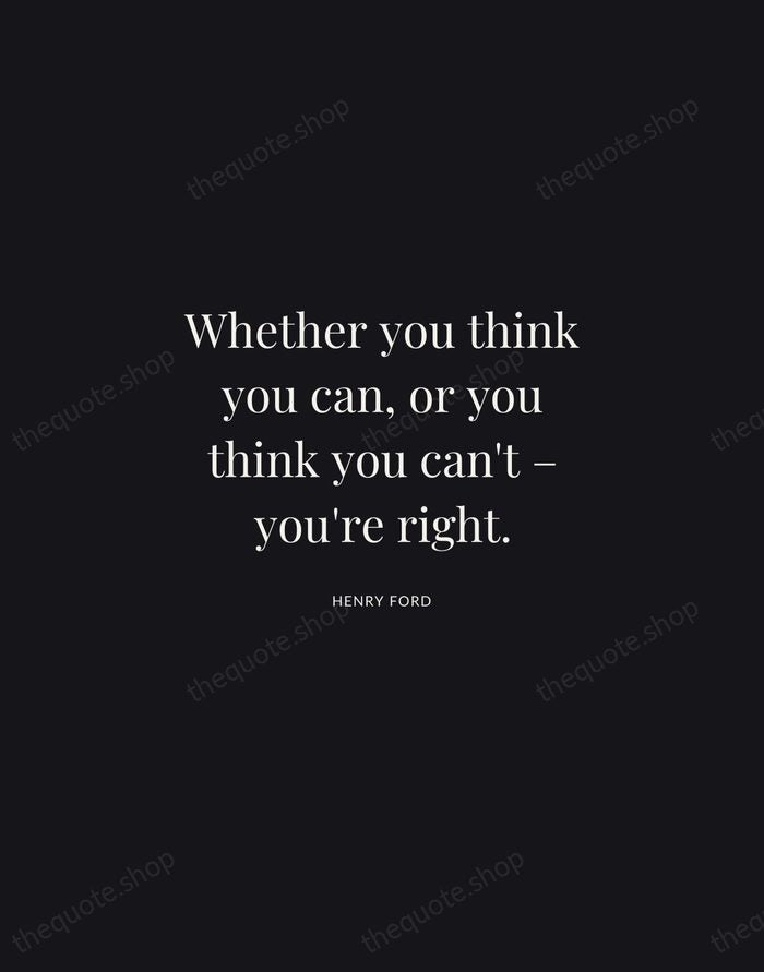 Whether you think you can, or you think you can't – you're… — Henry Ford | Printable Wall Art — Midnight Serif