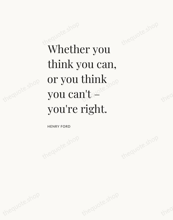 Whether you think you can, or you think you can't – you're… — Henry Ford — Asymmetric Left