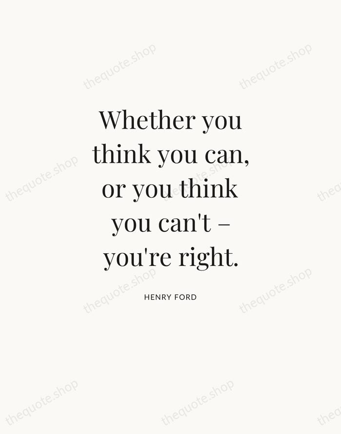 Whether you think you can, or you think you can't – you're… — Henry Ford — Statement Serif