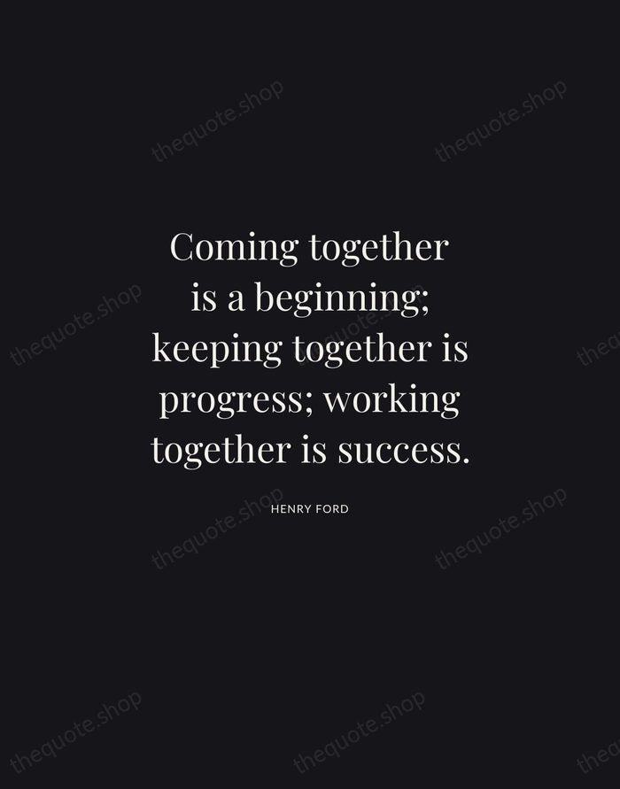 Coming together is a beginning; keeping together is progress; working together is… — Henry Ford | Printable Wall Art — Midnight Serif