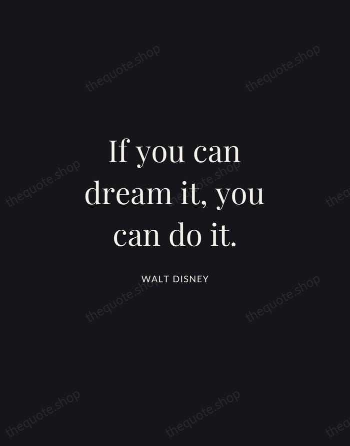 If you can dream it, you can do it. — Walt Disney | Printable Wall Art — Midnight Serif