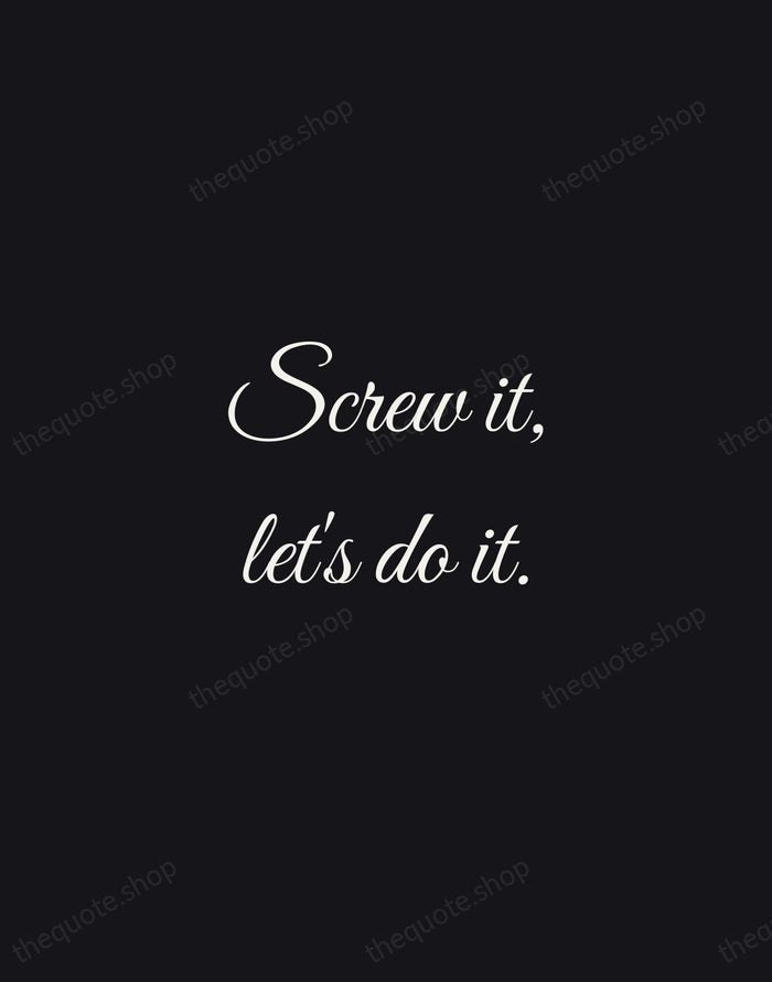 Screw it, let's do it. — Richard Branson — Night Script