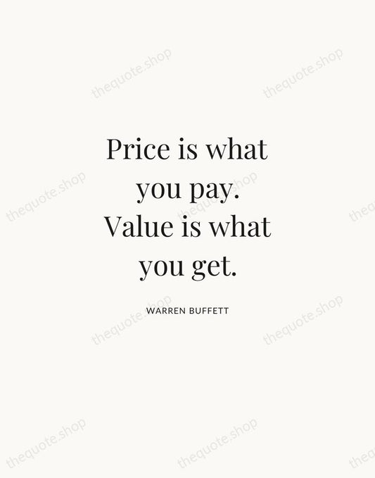 Price is what you pay. Value is what you get. — Warren Buffett | Printable Wall Art — Atelier Serif