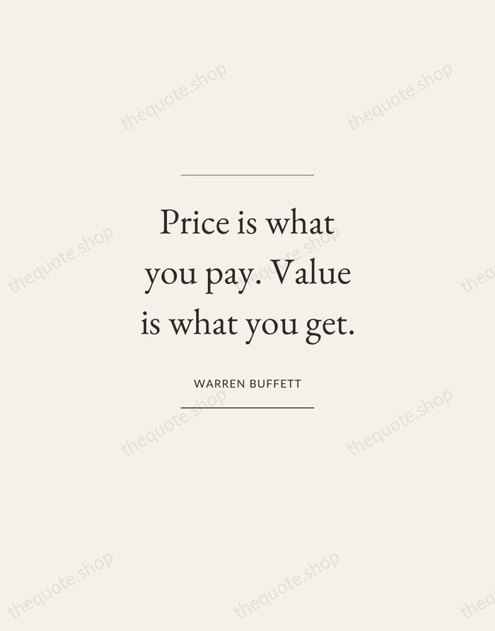 Price is what you pay. Value is what you get. — Warren Buffett — Gallery Frame