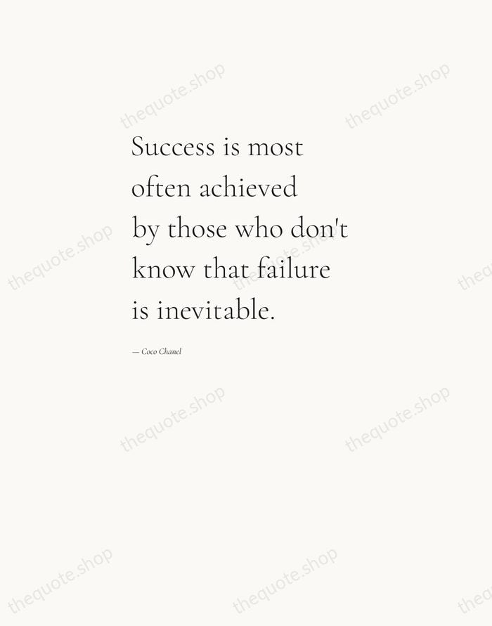 Success is most often achieved by those who don't know that failure… — Coco Chanel — Editorial Left Serif