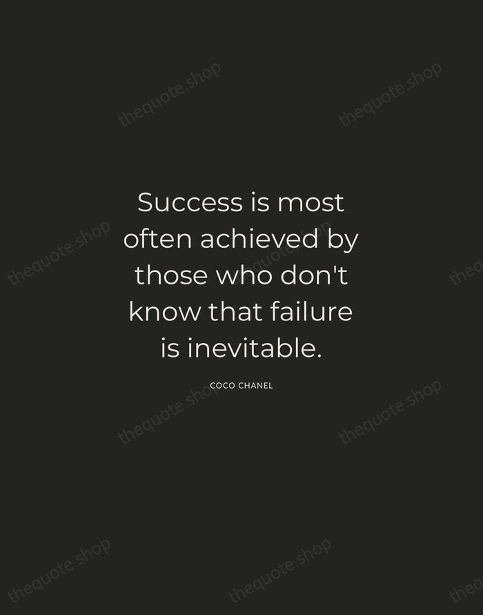 Success is most often achieved by those who don't know that failure… — Coco Chanel — Charcoal Sans