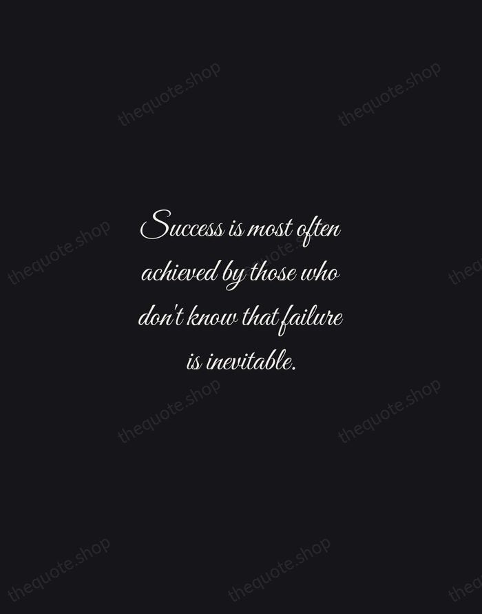 Success is most often achieved by those who don't know that failure… — Coco Chanel — Night Script