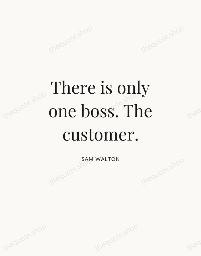 There is only one boss. The customer. — Sam Walton | Printable Wall Art — Atelier Serif