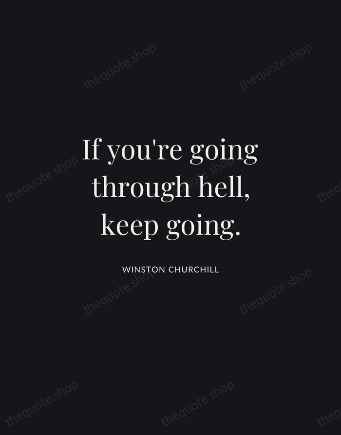 If you're going through hell, keep going. — Winston Churchill | Printable Wall Art — Midnight Serif