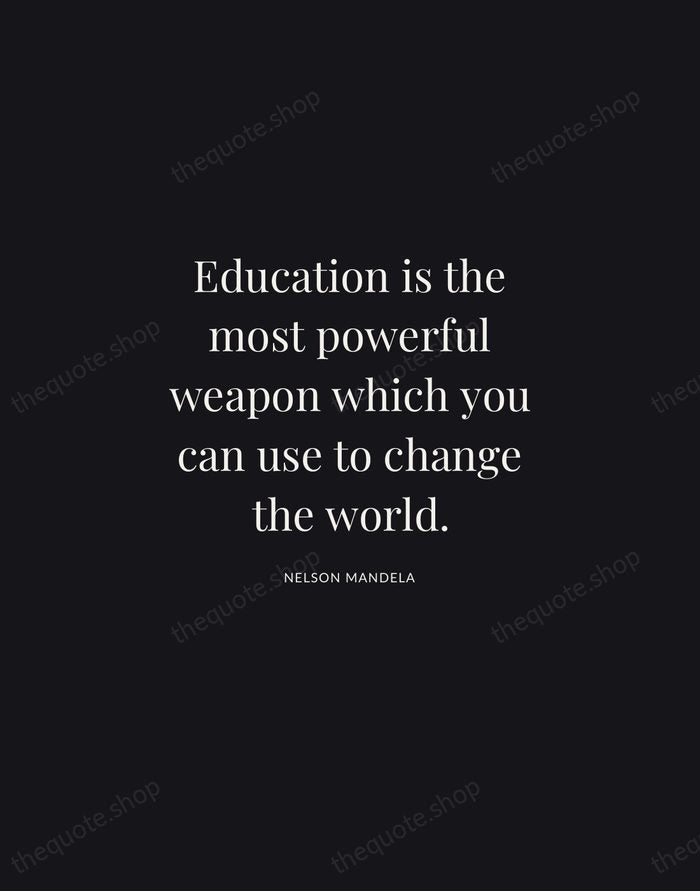 Education is the most powerful weapon which you can use to change… — Nelson Mandela | Printable Wall Art — Midnight Serif