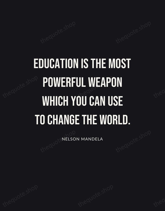 Education is the most powerful weapon which you can use to change… — Nelson Mandela | Printable Wall Art — Poster Condensed