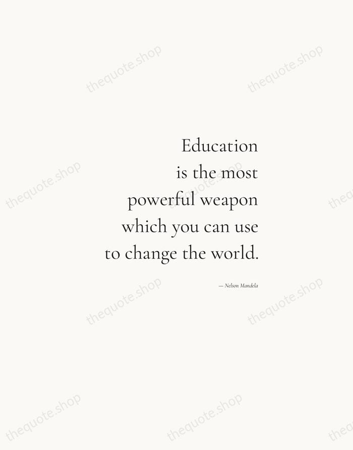 Education is the most powerful weapon which you can use to change… — Nelson Mandela — Soft Serif Right