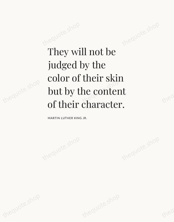 They will not be judged by the color of their skin but… — Martin Luther King Jr. — Asymmetric Left