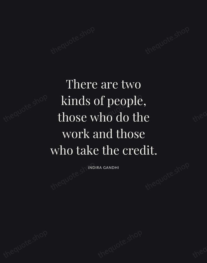 There are two kinds of people, those who do the work and… — Indira Gandhi | Printable Wall Art — Midnight Serif
