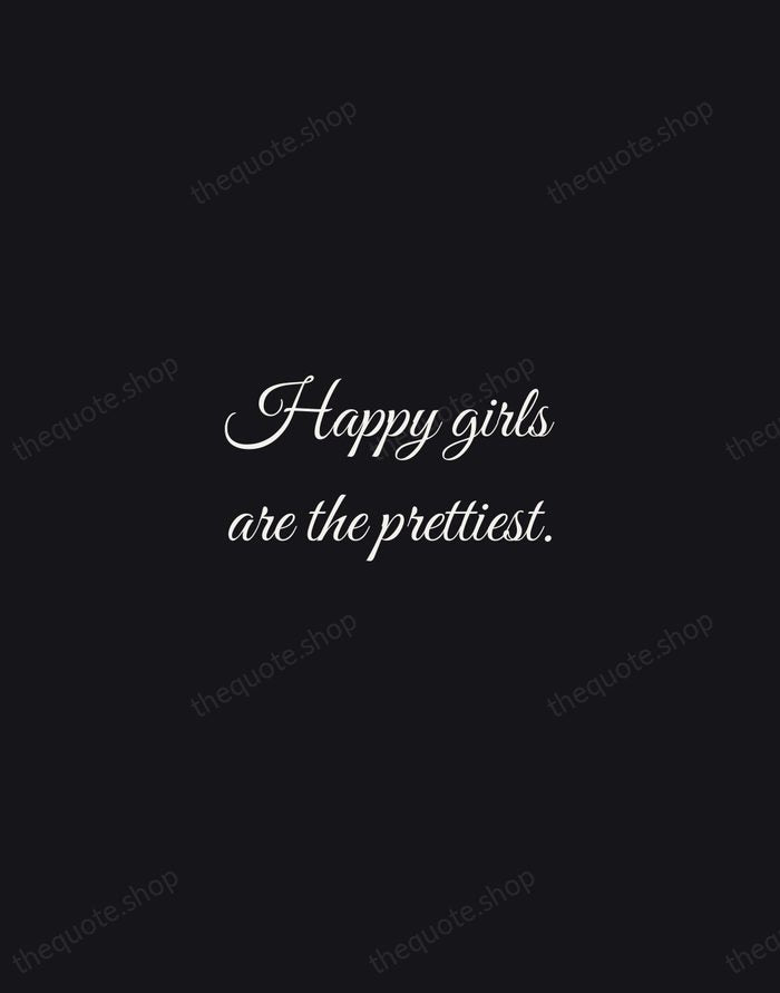 Happy girls are the prettiest. — Audrey Hepburn — Night Script