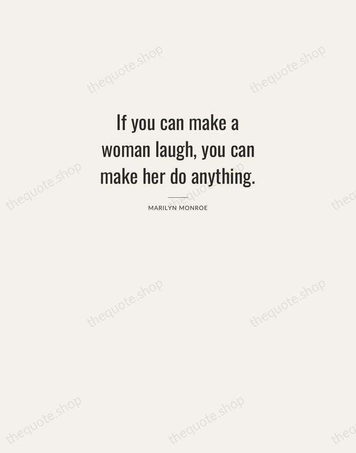 If you can make a woman laugh, you can make her do… — Marilyn Monroe — Letterpress Caps