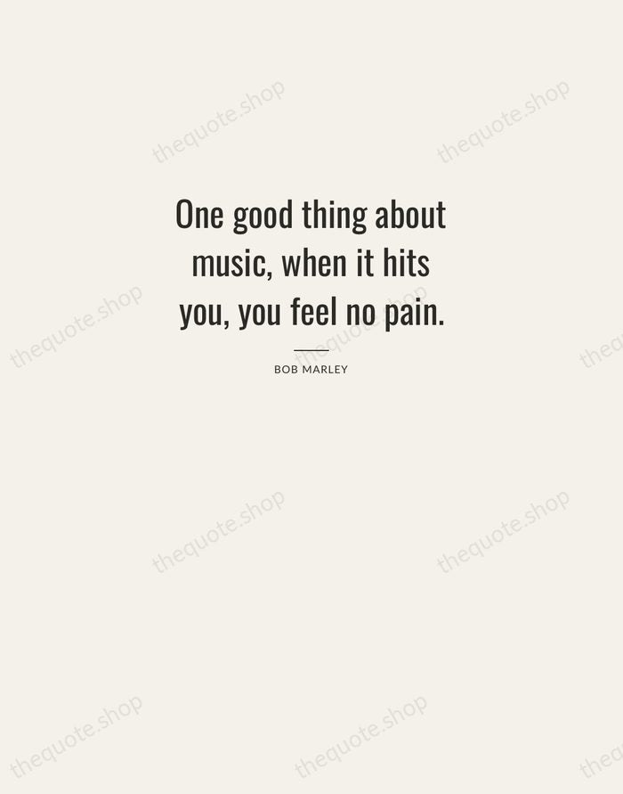 One good thing about music, when it hits you, you feel no… — Bob Marley — Letterpress Caps