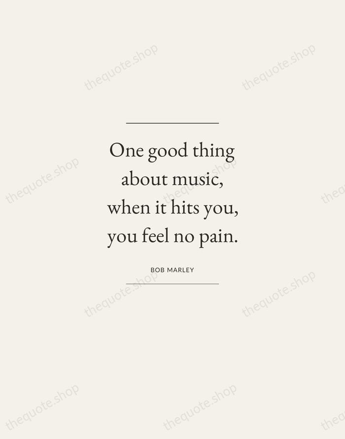 One good thing about music, when it hits you, you feel no… — Bob Marley — Gallery Frame
