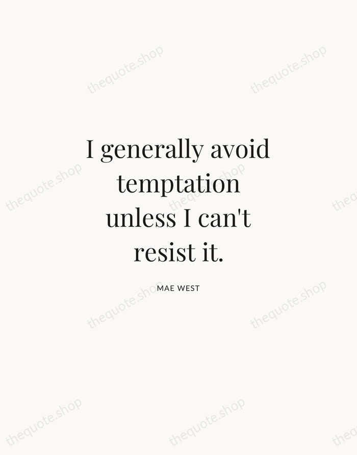 I generally avoid temptation unless I can't resist it. — Mae West | Printable Wall Art — Atelier Serif