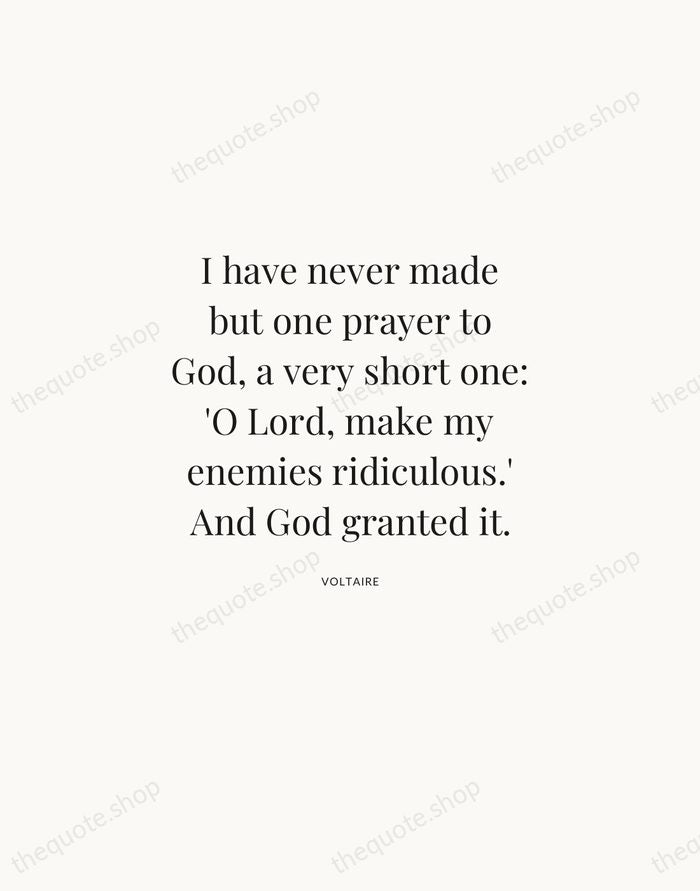 I have never made but one prayer to God, a very short… — Voltaire | Printable Wall Art — Atelier Serif