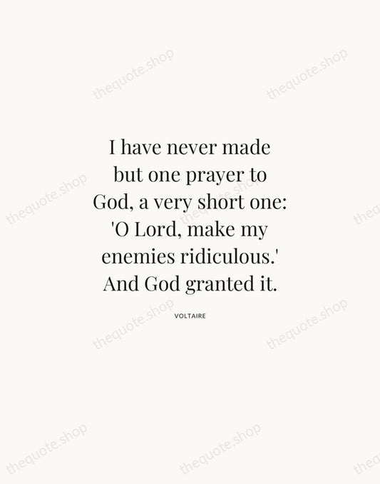 I have never made but one prayer to God, a very short… — Voltaire | Printable Wall Art — Atelier Serif