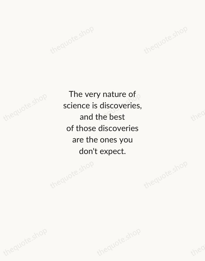 The very nature of science is discoveries, and the best of those… — Michio Kaku — Minimal Unsigned