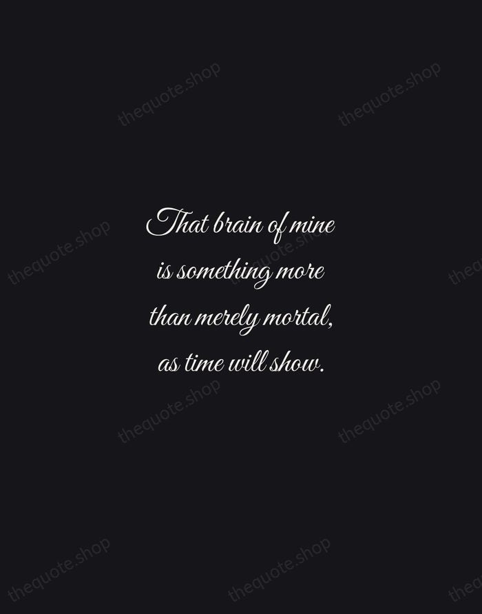 That brain of mine is something more than merely mortal, as time… — Ada Lovelace — Night Script