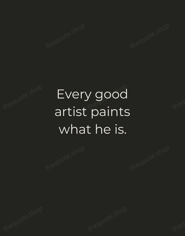 Every good artist paints what he is. — Jackson Pollock — Tracked Caps Unsigned