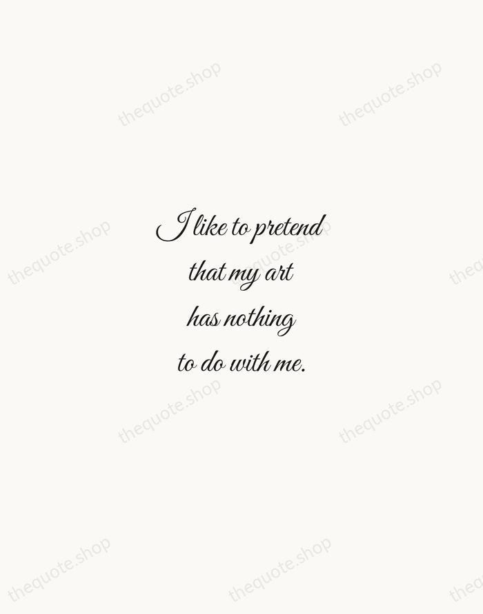 I like to pretend that my art has nothing to do with… — Roy Lichtenstein — Script Whisper