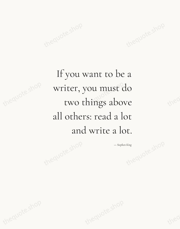 If you want to be a writer, you must do two things… — Stephen King — Soft Serif Right