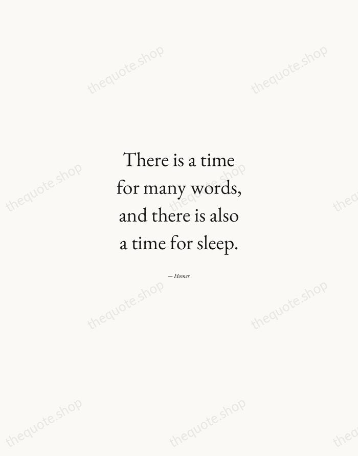 There is a time for many words, and there is also a… — Homer — Quiet Garamond