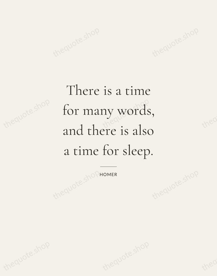 There is a time for many words, and there is also a… — Homer — Gallery Rule