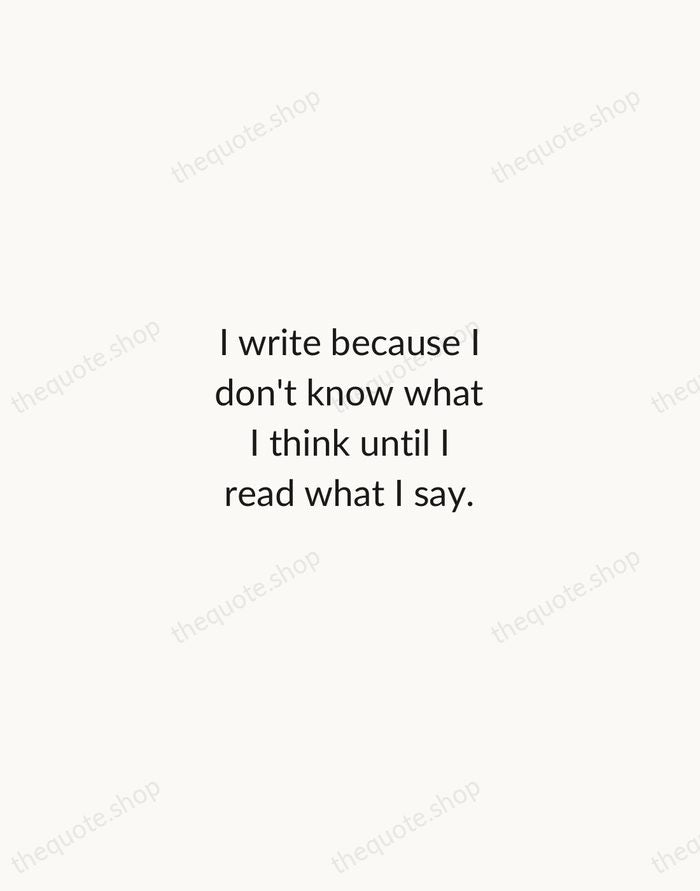 I write because I don't know what I think until I read… — Flannery O'Connor — Minimal Unsigned