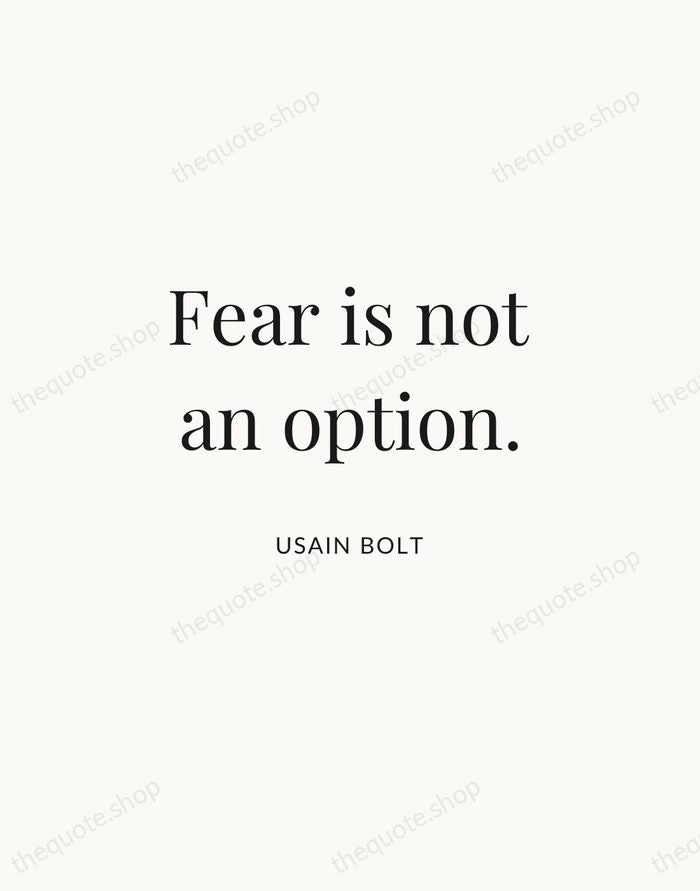 Fear is not an option. — Usain Bolt | Printable Wall Art — Atelier Serif