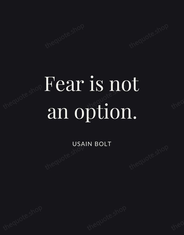 Fear is not an option. — Usain Bolt | Printable Wall Art — Midnight Serif