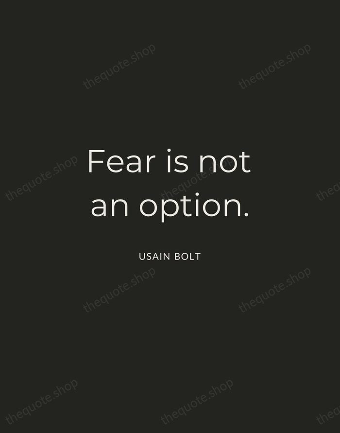 Fear is not an option. — Usain Bolt — Charcoal Sans