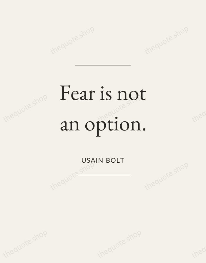 Fear is not an option. — Usain Bolt — Gallery Frame