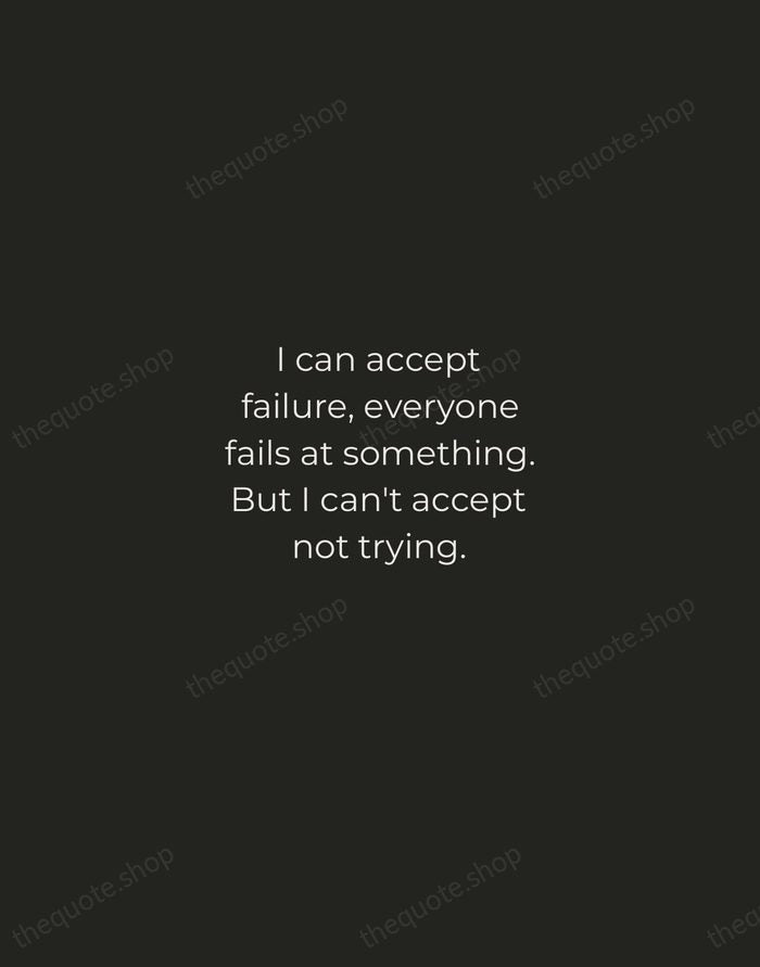 I can accept failure, everyone fails at something. But I can't accept… — Shaquille O'Neal — Tracked Caps Unsigned
