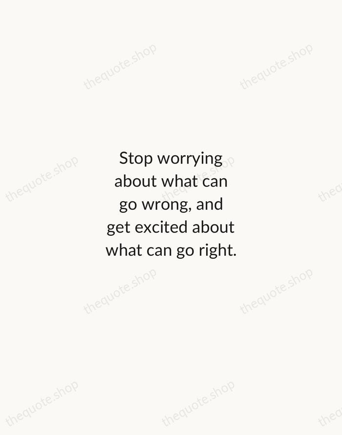Stop worrying about what can go wrong, and get excited about what… — David Beckham — Minimal Unsigned