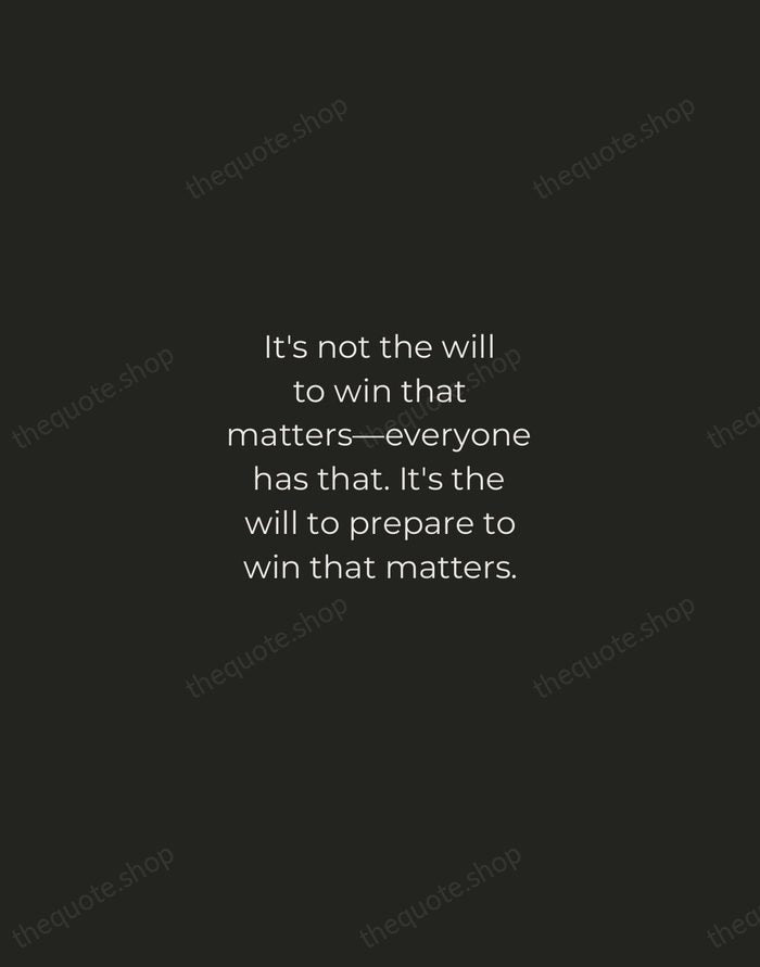 It's not the will to win that matters—everyone has that. It's the… — Bear Bryant — Tracked Caps Unsigned