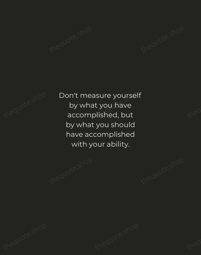 Don't measure yourself by what you have accomplished, but by what you… — John Wooden — Tracked Caps Unsigned