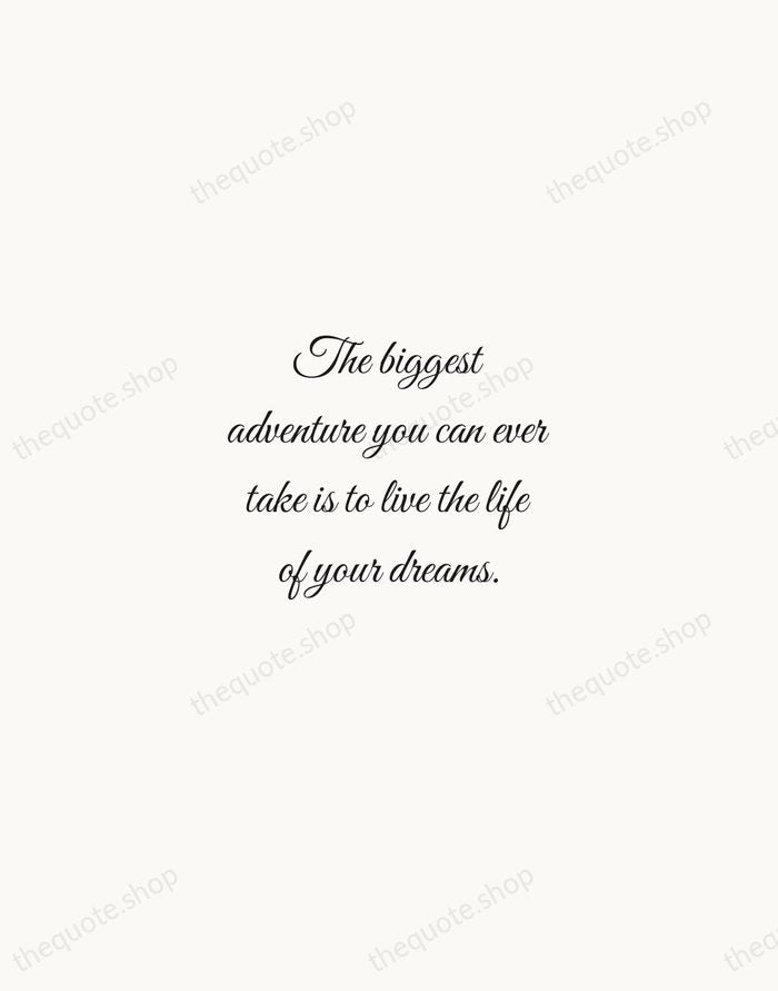 The biggest adventure you can ever take is to live the life… — Oprah Winfrey — Script Whisper