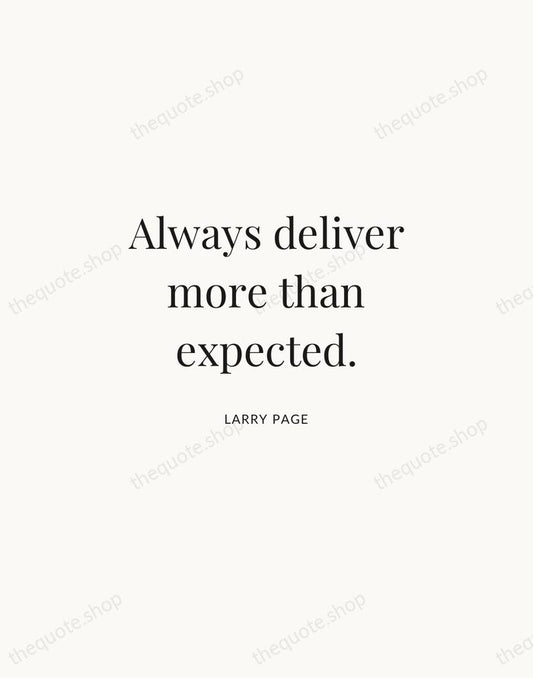 Always deliver more than expected. — Larry Page | Printable Wall Art — Atelier Serif
