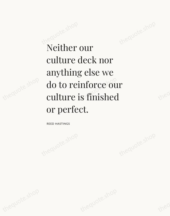 Neither our culture deck nor anything else we do to reinforce our… — Reed Hastings — Asymmetric Left