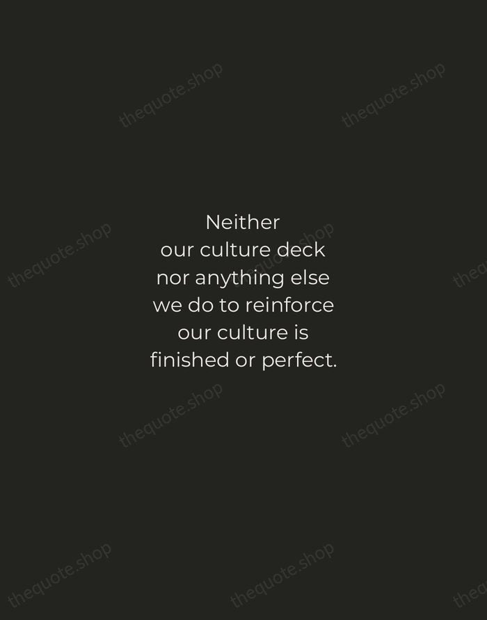 Neither our culture deck nor anything else we do to reinforce our… — Reed Hastings — Tracked Caps Unsigned